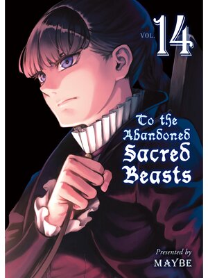 cover image of To the Abandoned Sacred Beasts Volume 14